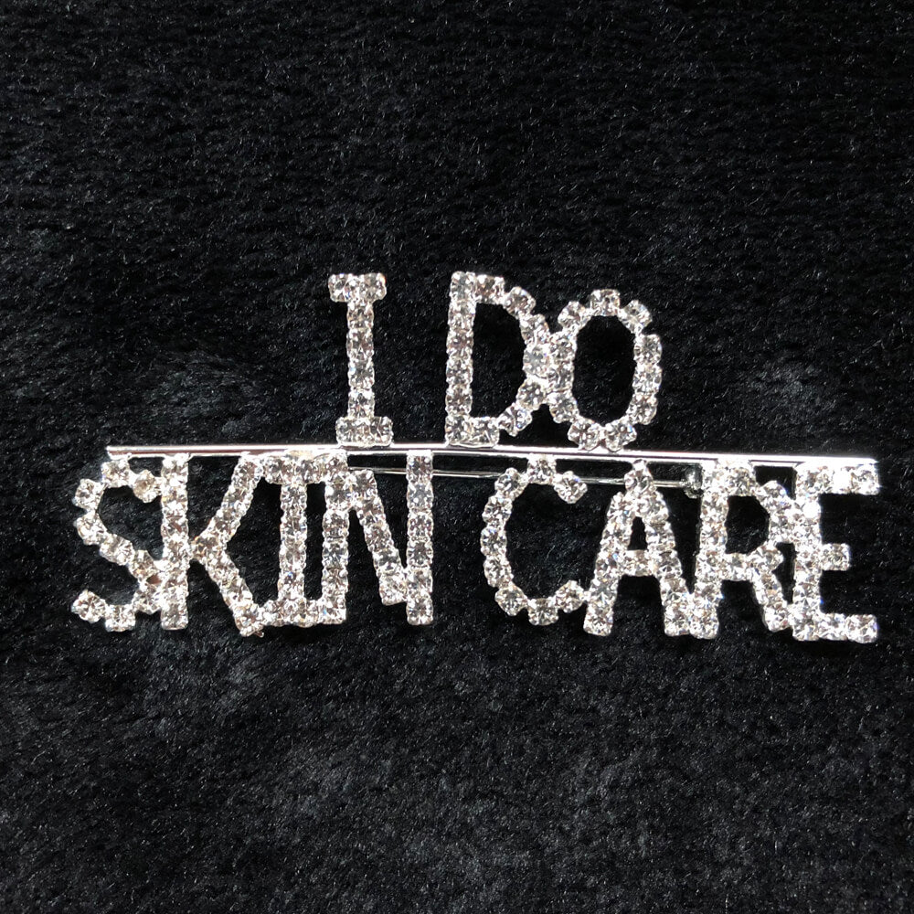 Rhinestone Pin - I DO SKIN CARE