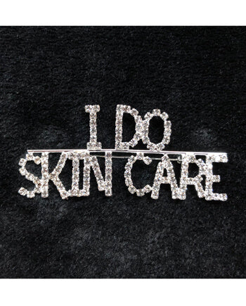 Rhinestone Pin - I DO SKIN CARE